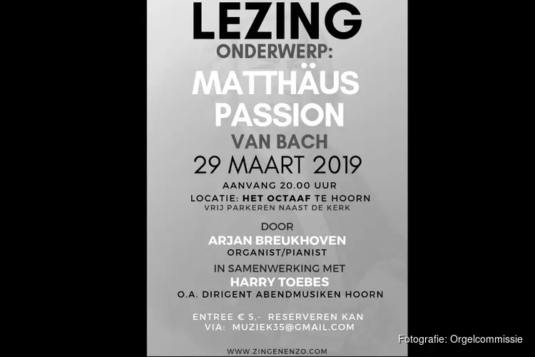 Lezing Matthäus Passion in Hoorn