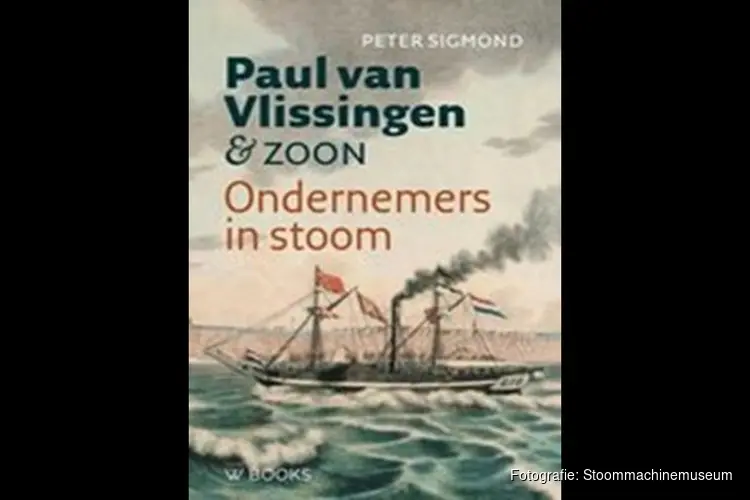Lezing ‘Paul van Vlissingen, pionier in stoomtechniek’