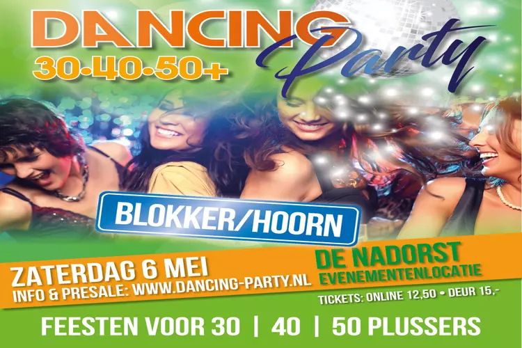 Dancing Party 30+|40+|50+ in De Nadorst Blokker