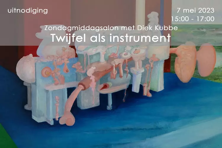 43e Zondagmiddagsalon in De Boterhal: "Twijfel als instrument"